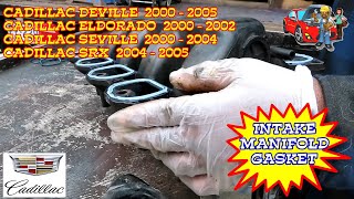 Cadillac Deville Eldorado SRX STS Oldsmobile Aurora Intake Manifold Gasket Replacement
