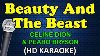 BEAUTY AND THE BEAST - Celine Dion & Peabo Bryson (HD Karaoke)