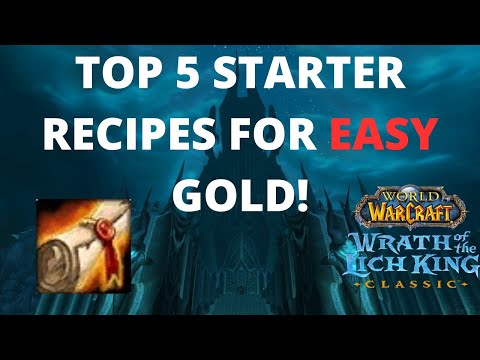 Top 5 recipes for Beginner Gold Makers In Wrath Classic!