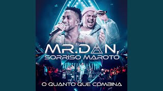 Download O Quanto Que Combina (Feat. Sorriso Maroto) Mr. Dan