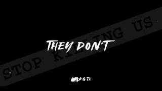Nasty C &amp; T.I. - They Don&#39;t [Official Lyric Video] [Explicit]
