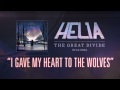 Helia - I Gave My Heart To The Wolves 2.0 