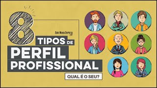 PROFESSIONAL PERSONALITY TYPES (8 Main Types)
