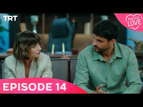 Reckless Love - Episode 14