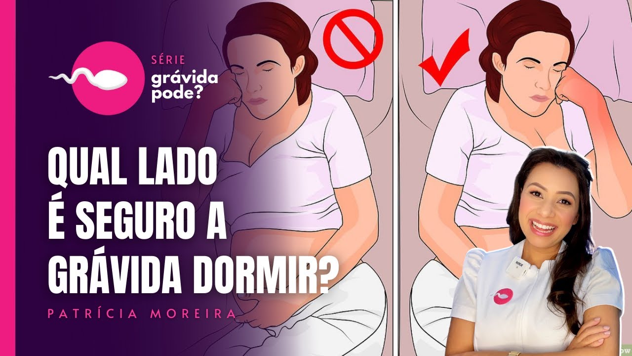 QUAL LADO CERTO QUE A GRÁVIDA DEVE DEITAR, RELAXAR OU DORMIR | Boa Gravidez - Patrícia Moreira