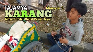 Download lagu Tehyan Ondel-Ondel Revan Jaya - Tajamnya Karang ~ Cipt Mansyur S mp3