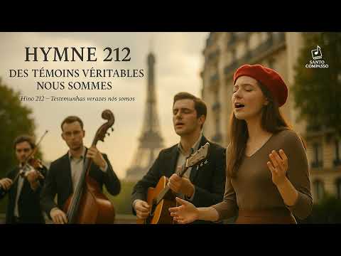 Hino 212 CCB - Testemunhas verazes nós somos (em FRANCÊS)
