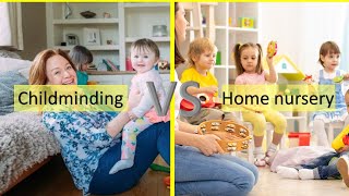 Childminding vs home nursery? How to set up? What