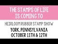 The Stamp Of Life At The Heirloom Rubber Stamp Show In York Pennsylvania Oct 11 12