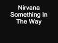Nirvana - Something in the Way (10 hours) 