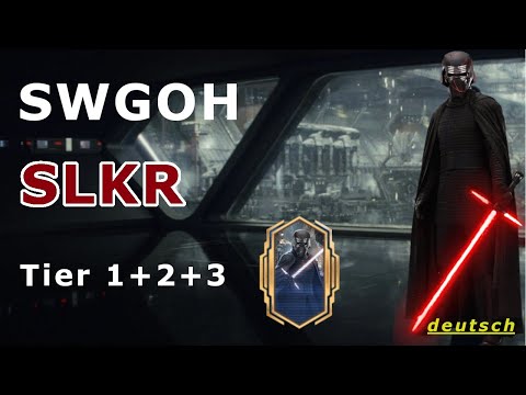 SWGOH - SLKR - Tier 1-3 - Easy Guide - deutsch