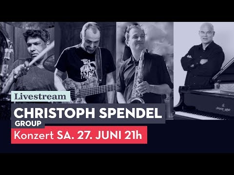 Christoph Spendel Group - livestream concert at Jazzkeller