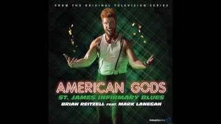 Brian Reitzell  Mark Lanegan   'St James Infirmary Blues' American Gods OST1