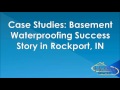 Basement Waterproofing Success Story in Rockport, IN