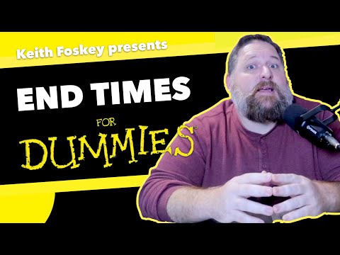 End Times for Dummies