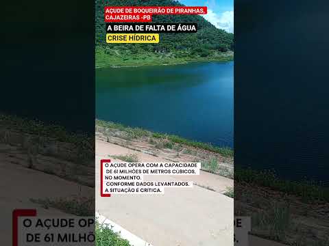 CRISE HÍDRICA NO AÇUDE BOQUEIRÃO DE PIRANHAS CAJAZEIRAS -PB #nordeste #crisehídrica #paraiba