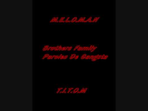 Brothers Family - Paroles De Gangsta