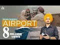 Airport Official Video Ekam Chanoli Jang Dhillon Jasvirpal Singh Punjabi Songs 2022