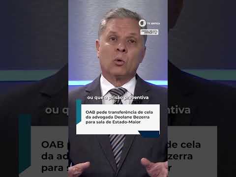 OAB pede transferência de cela da advogada Deolane Bezerra para sala de Estado-Maior