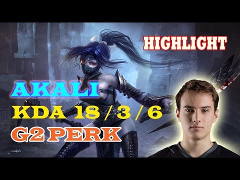 Korea Bootcamp  - G2 PERK Akali VS Irelia - Triple Kill - Highlights Korea Ranked Solo HD
