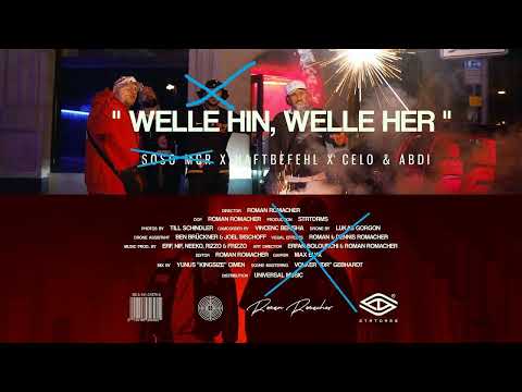 HAFTBEFEHL x CELO & ABDI (OHNE SOSO MCR) - WELLE HIN, WELLE HER (OFFCIAL VIDEO)