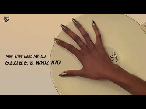 G.L.O.B.E. + Whiz Kid "Play That Beat Mr DJ" (1983 Tommy Boy)