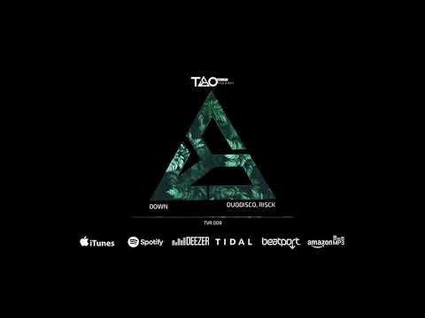 Duodisco, Risck - Down (Original Mix) [TAO VALLEY RECORDS]