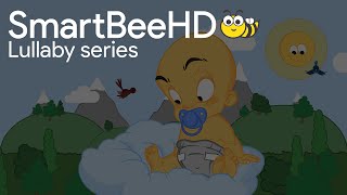 Go to sleep - Johannes Brahms | Sleep little baby #2 - Lullaby series | SmartBeeHD