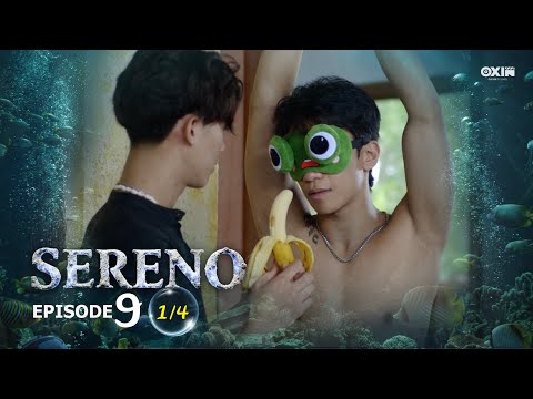 SERENO | Ep. 9 [1/4]