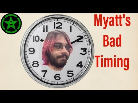 Achievement Hunter Myatt's Bad Timing