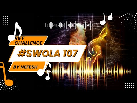 SWOLA107 - Sunday with Ola Riff challenge #SWOLA107