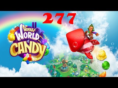 LVL 277 Wonka's World of Candy (No Power-Ups)