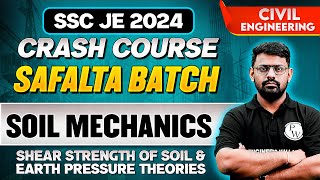 SSC JE 2024 | Soil Mechanics | Shear Strength Of Soil & Earth Pressure Theories | Civil Engineering