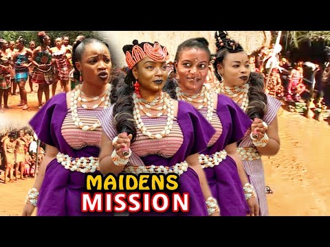 MAIDENS MISSION SEASON 1&2 "FULL MOVIE" - (Chioma Chukwuka) 2020 Latest Nollywood Epic Movie