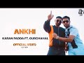 ANKHI - KARAN PADDA X GURCHAHAL (OFFICIAL MUSIC VIDEO) NEW PUNJABI RAP SONG 2021