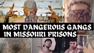 The Most Dangerous gangs in Missouri Prisons