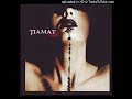 Tiamat- Equinox Of The Gods