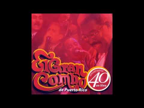 Acangana live-El gran combo de puerto rico
