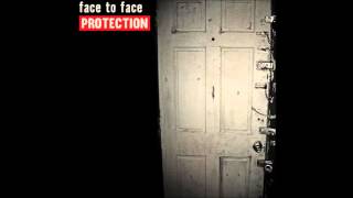 face to face - Protection (OFFICIAL FULL ALBUM)