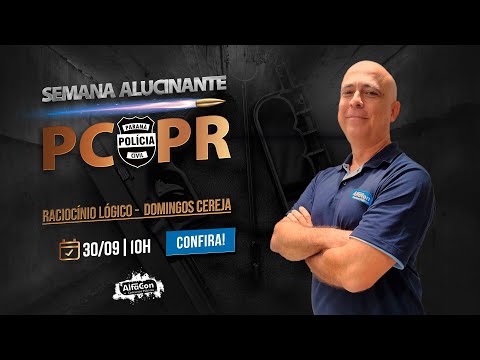 Aula de Raciocínio Lógico - PC PR Edital Aberto - AlfaCon