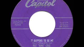 1954 HITS ARCHIVE: It Happens To Be Me - Nat King Cole