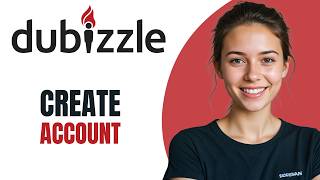 How to Create a Dubizzle Account 2026