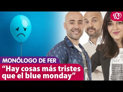 Fernando Martín desmonta el 'blue monday': "Vengo a contar cosas tristes de verdad"