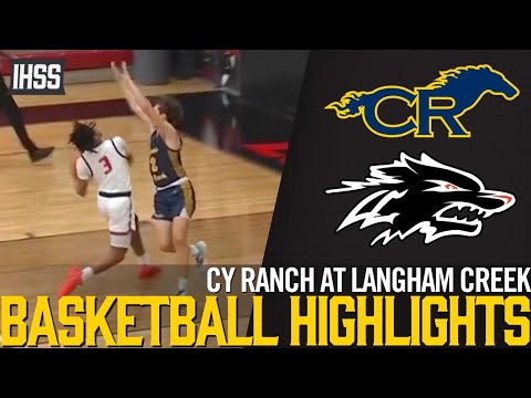 Cy Ranch at Langham Creek - 2023 Week 21 Basketball Highlights
