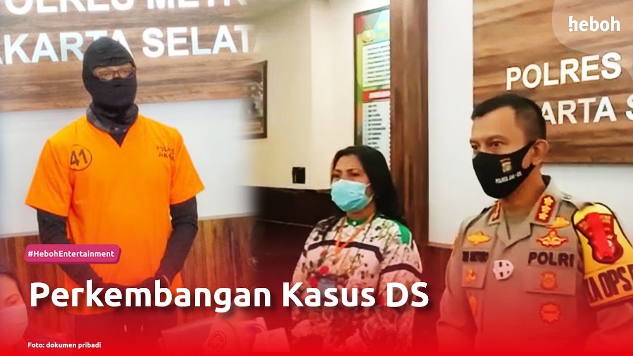 Perkembangan Kasus DS