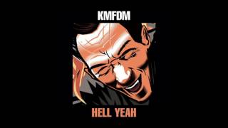 KMFDM - Hell Yeah (Oh Hell No Edit)