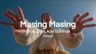 Download lagu Ernie Zakri, Ade Govinda • Masing Masing (Cover) • Jazz Ballad Version mp3