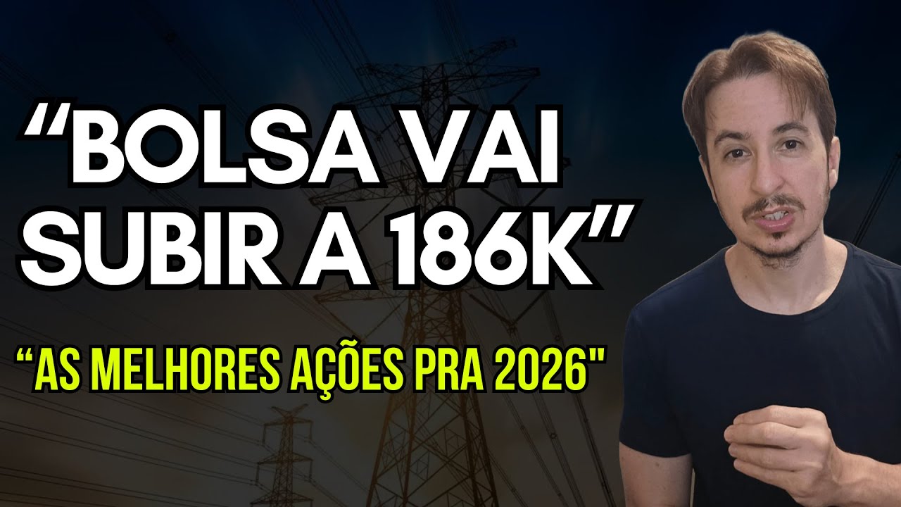 Bolsa vai Subir até 205k e as Melhores Ações pra Investir em 2026