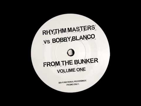 Rhythm Masters vs Bobby Blanco  - Ride By - Dis-funktional