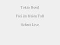 Tokio Hotel - Frei im freien Fall (Schrei Live ...